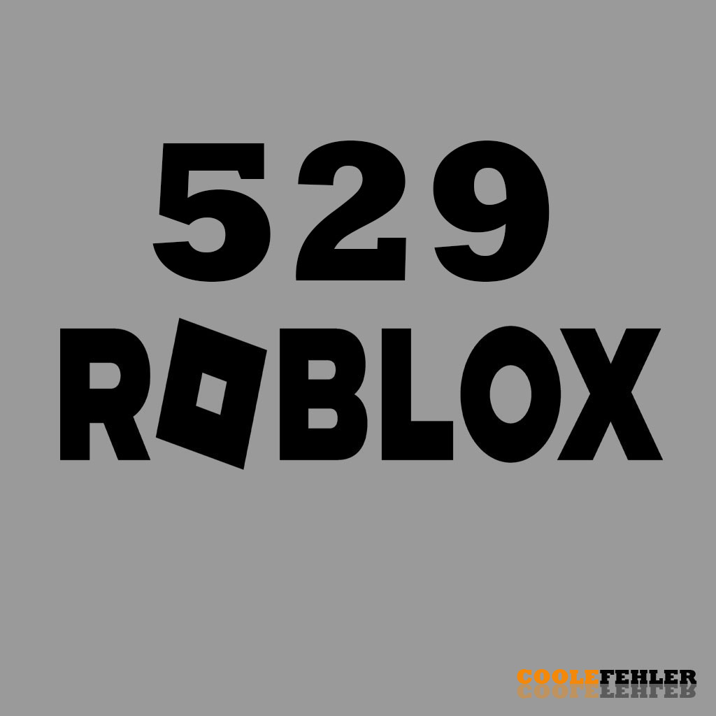 Codice Errore Roblox 529 - Risoluzione Dei Problemi