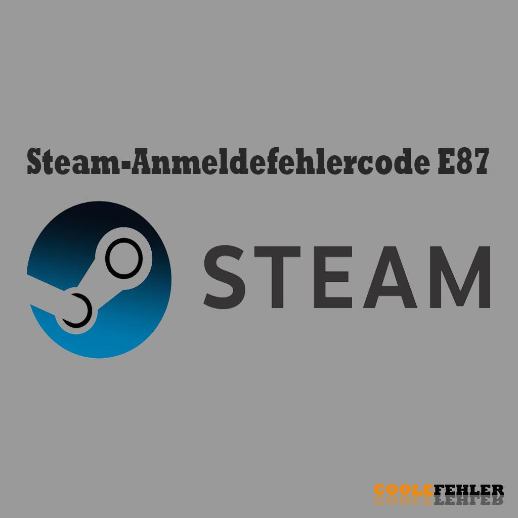 Codice Di Errore Di Accesso A Steam E87 In Windows – Risoluzione Dei Problemi