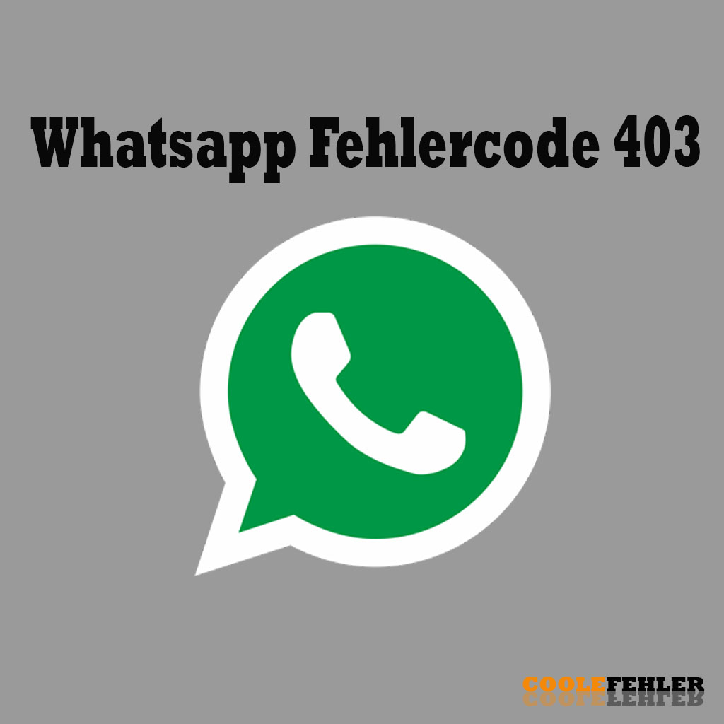 Codice Errore Whatsapp 403 – Soluzione Del Problema