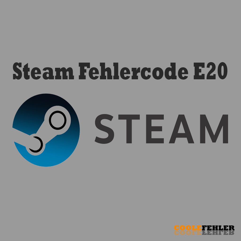 Codice Errore Steam E20 – Risoluzione Dei Problemi