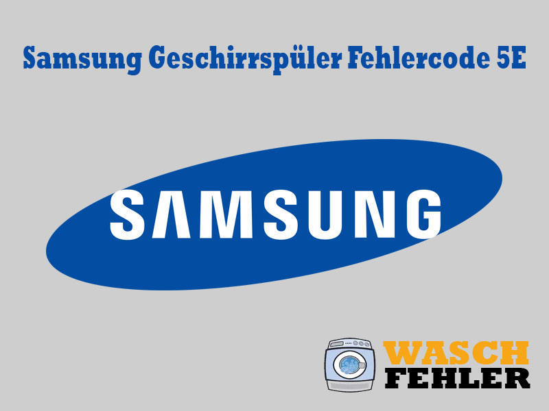 Codice Errore Lavastoviglie Samsung 5E